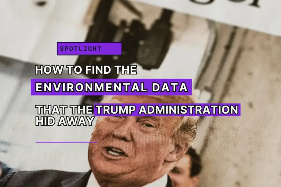 How to Find Climate Data the Trump Administration Hid Away